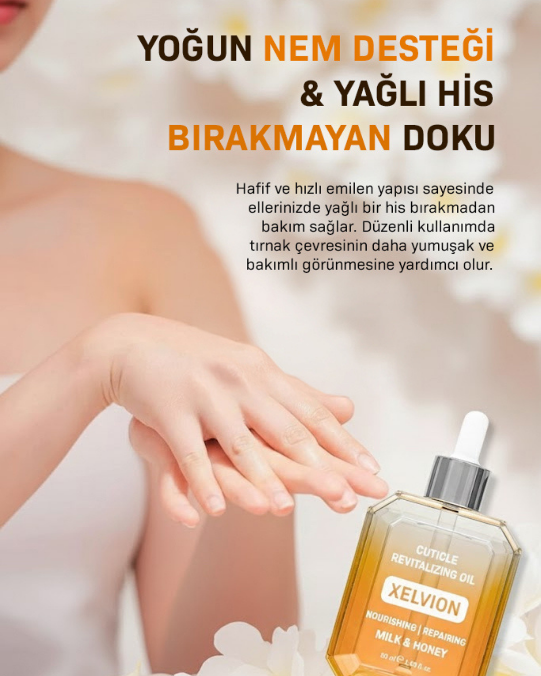 Xelvion Cuticle Revitalizing Oil ile nem desteği sağlayan ellerin bakımı.